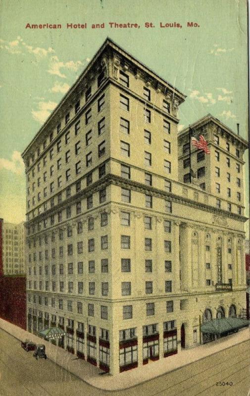 St LOUIS, Mo., American Hotel and Theater (1916)