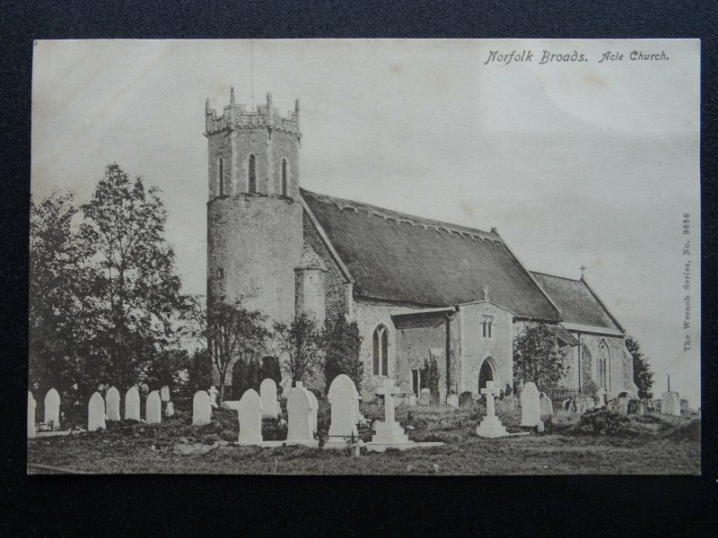 Norfolk Broads ACLE CHURCH c1905 Postcard by The Wrench Series 9686