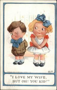 Cute Kids Flirt Romance I LOVE MY WIFE BUT OH YOU KID! RT c1910 Postcard bck