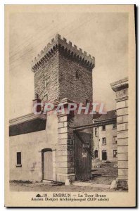 Old Postcard La Tour Embrun Brown Old Dungeon Archiepiscopal