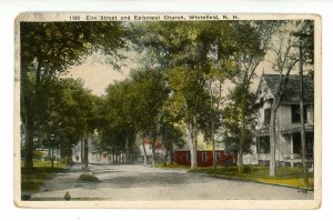 NH - Whitefield. Elm Street & Episcopal Church