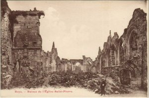 CPA Guerre Military ROYE Ruines de l'Eglise St-Pierre (807246)