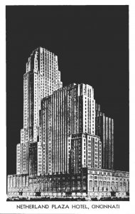 Ohio Cincinnati Netherland Plaza Hotel