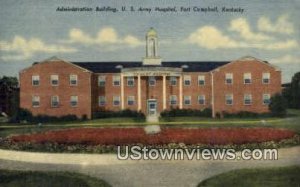 Admin Bldg, US Army Hospital - Fort Campbell, KY