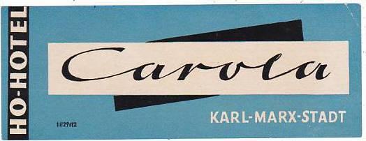 GERMANY KARL MARX STADT HOTEL CAROLA VINTAGE LUGGAGE LABEL