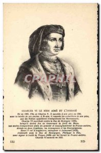 Old Postcard Charles VI Bien Aime and & # 39insense