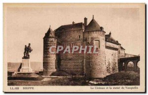 Dieppe - The castle and the Statue of Vauquelin - Old Postcard