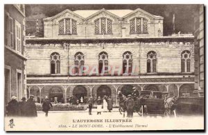Old Postcard L & # 39Auvergne Illustree Le Mont Dore L & # 39Etablissement Tb...