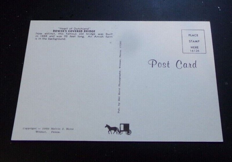 UNUSED PC - c1969 -  BOWER'S COVERED BRIDGE, NOW EXTINCT, PA