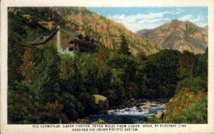 The Hermitage - Ogden Canyon, Utah