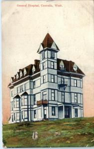 CENTRALIA, WA Washington     GENERAL  HOSPITAL     1907      Postcard