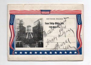 Chester Pennsylvania Sun Ship Bldg Dry Docks Patriotic Folder Vintage AA74370