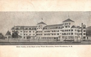 Vintage Postcard Hotel Alpine In The Heart Of White Mountains North Woodstock NH