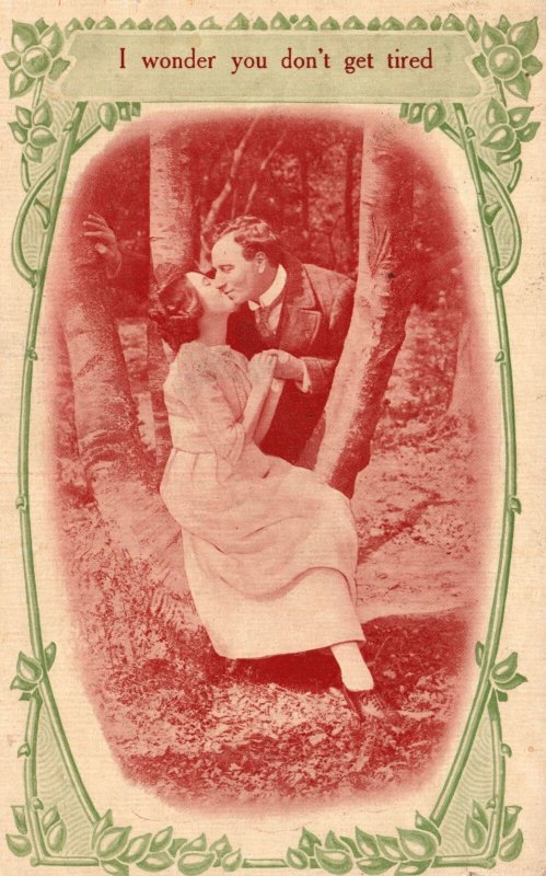 Vintage Postcard 1913 I Wonder You Dont Get Tired Couple Lover Kissing