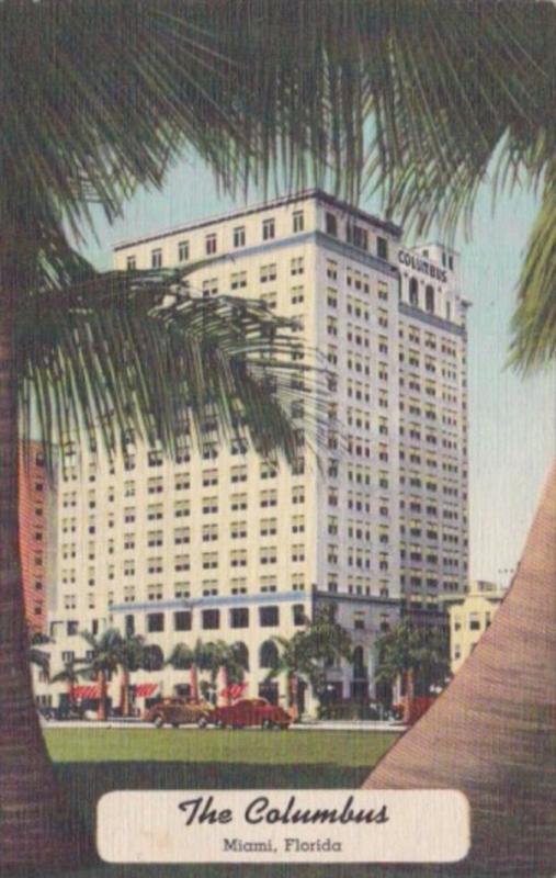 Florida Miami The Clumbus Hotel 1947 Curteich