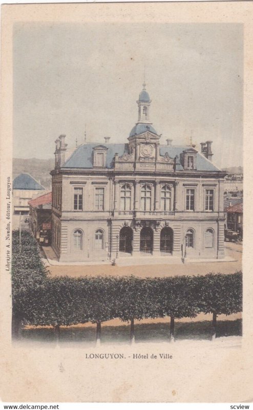 LONGUYON, Meurthe Et Moselle, France, 1900-1910s; Hotel De Ville