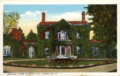 Home of Henry Clay - Lexington, KY