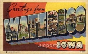 Waterloo, Iowa Large Letter Town Unused internal crease in center and bottom ...