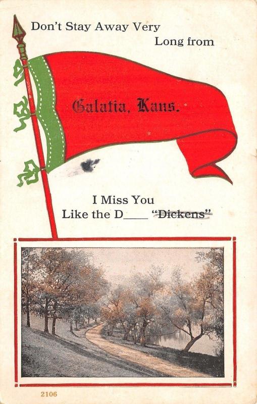 Don't Stay Away From Galatia Kansas~Miss You Like the Dickens~1915 Pennant PC 