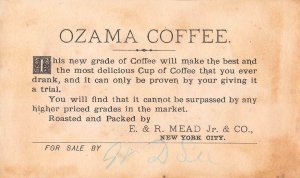 Ozama Coffee, E.R. Mead & Co., N.Y.C.,  Early Trade Card, Size: 75 mm x 127 mm