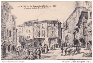 France Albi La Place Ste-Cecile en 1849