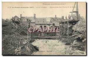 Old Postcard militaria France 1917 reconquered Somme repair a bridge by Genie