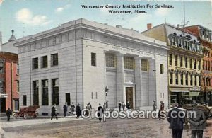 Worcester County Institution For Savings Worcester, Mass, USA 1913 