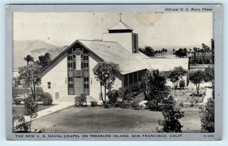TREASURE ISLAND, San Francisco CA California  U.S. NAVAL CHAPEL c1940s Postcard