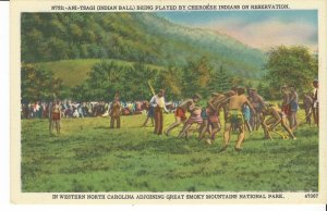 POSTCARD ANI-TSAGI (INDIAN BALL) PLAYED BY CHEROKEE INDIANS ON RESVERATION