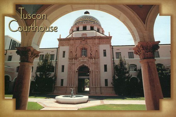 PIMA COUNTY COURTHOUSE - Tucson Arizona