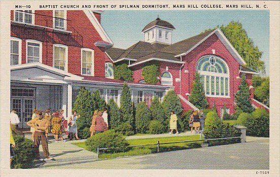 Baptist Curch and Front Of Spilman Dormitory Mars Hill College Mars Hill Nort...