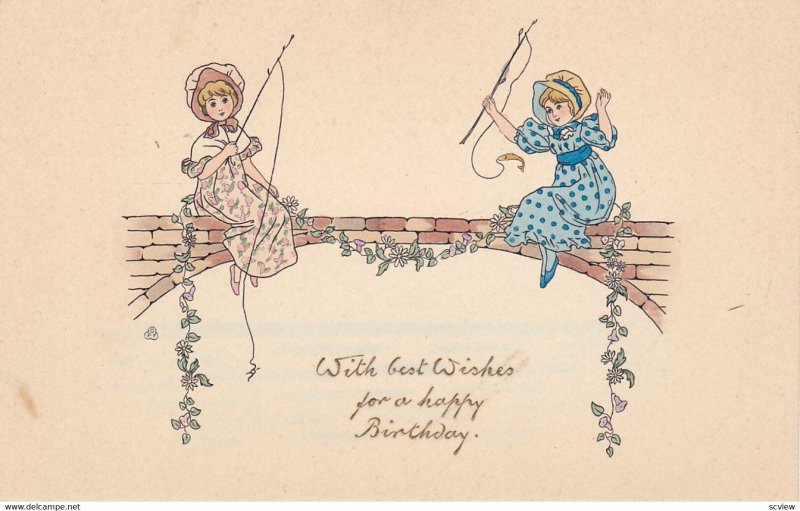 Girl's Fishing Birthday Greetings , 00-10s ; TUCK 1988: Rare OPF