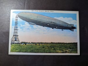 Mint USA Aviation Zeppelin Postcard Ford Airport Detroit MI US Navy Airship