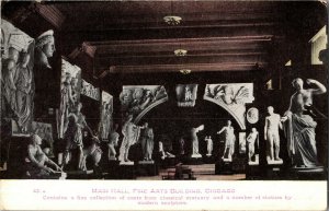 Main Hall Fine Arts Building Chicago IL Statuary Sculptures Vintage Postcard F46