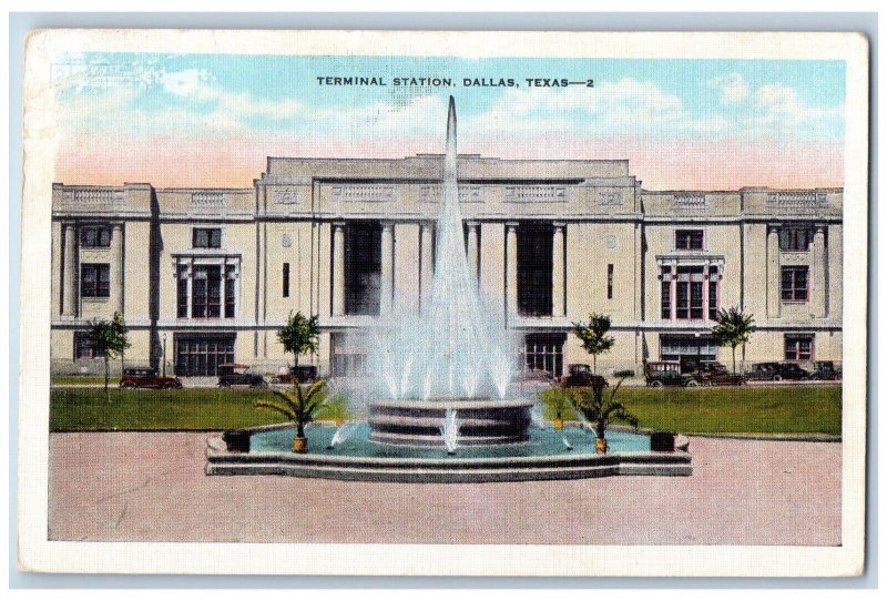 Dallas Texas Postcard Terminal Station Building Fountain Exterior c1940 Antique