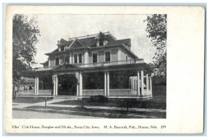 1909 Elk's Club House Douglas And Sts. Sioux City Iowa IA Homer NE Postcard