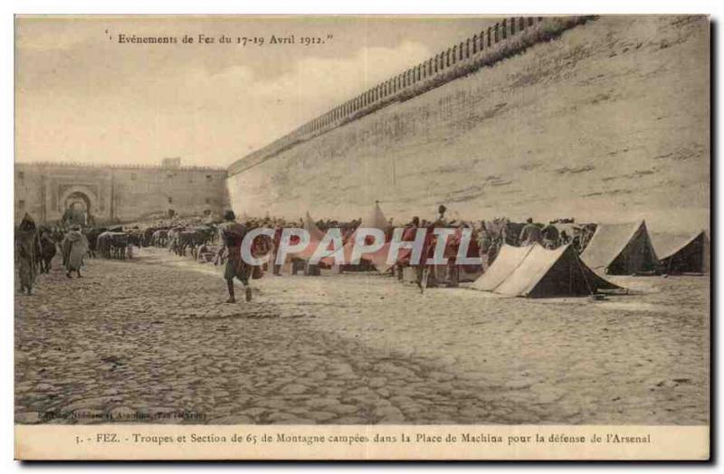 Morocco Fez Old Postcard troops and 65 mountain section in Machina's place in...