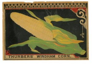 1870s-80s Thurber Can Label Windham Corn #6M