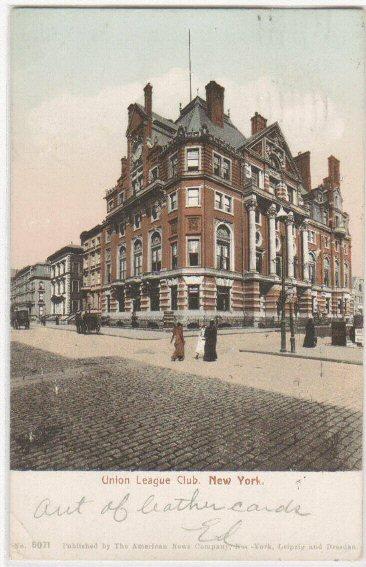 The Union League Club NYC NY 1906