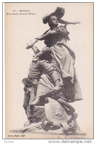 BELFORT, Territoire De Belfort, France, 1900-1910´s; Monument Quand-Meme