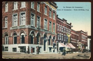 h2077 - TROIS RIVIERES Quebec Postcard 1910s Bank of Commerce