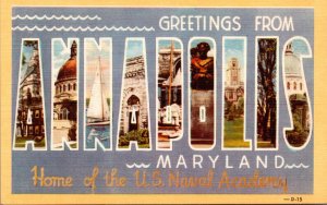 Maryland Greetings From Annapolis Home Of The U S Naval Academy Large Letter ...