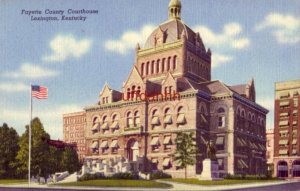 FAYETTE COUNTY COURTHOUSE LEXINGTON, KY