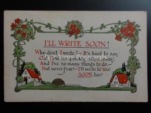 Verse: I'LL WRITE SOON! WHY DON'T I WRITE? It's HARD TO SAY c1906 Old Postcard