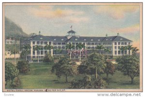 Hotel Tivoli , Panama , $2.50 a day up , 00-10s