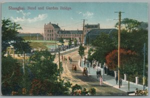 SHANGHAI CHINA BUND & GARDEN BRIDGE ANTIQUE POSTCARD