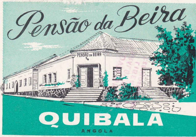 Angola Quibala Pensao da Beira Vintage Luggage Label sk2262