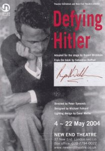 Defying Hitler Rupert Wickham WW2 by Sebastian Symonds Hand Signed Theatre Flyer
