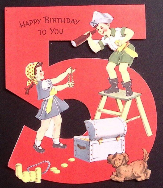 1950s HAPPY BIRTHDAY 5 YEAR OLD PIRATE TREASURE CHEST PUPPY DIE CUT CARD Z555