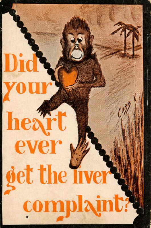 Did your heart ever get the liver complaint?    Artist: Cobb Shinn